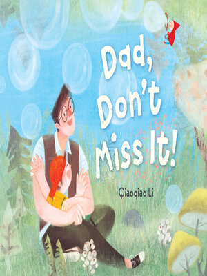cover image of Dad, Don't Miss It!